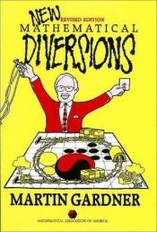 book cover of New mathematical diversions by Мартин Гарднър
