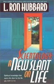 book cover of Scientology a New Slant on Life by L. Ron Hubbard