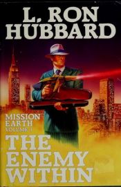 book cover of Mission Earth 3: The Enemy Within by L. Ron Hubbard