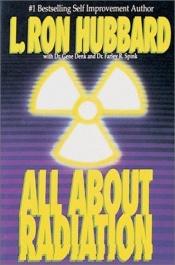 book cover of All About Radiation by L. Ron Hubbard