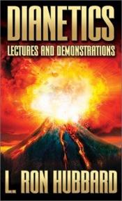 book cover of Dianetics: Lectures & Demonstrations by L. Ron Hubbard