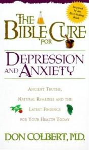 book cover of Bible Cure For Depression by Don Colbert