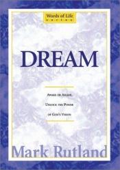 book cover of Dream (Words of Life Series) by Mark Rutland