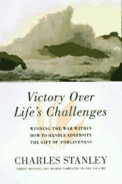 book cover of Victory over Life's Challenges: Winning the War Within by Charles Stanley