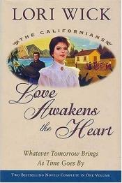 book cover of Love Awakens the Heart by Lori Wick
