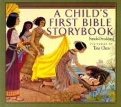 book cover of A Child's First Bible Storybook by Sandol Stoddard