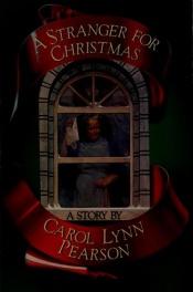 book cover of A Stranger for Christmas by Carol Lynn Pearson