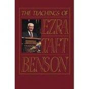 book cover of The teachings of Ezra Taft Benson by Ezra Taft Benson