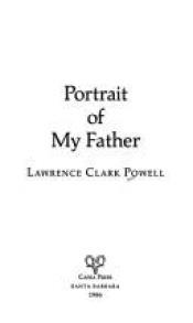 book cover of Portrait of my father by lawrence clark powell