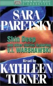 book cover of Skin Deep and Other Stories Featuring V. I. Warshawski by Sara Paretsky