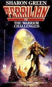 book cover of The Warrior Challenged by Sharon Green