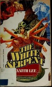 book cover of The White Serpent by Tanith Lee