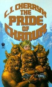 book cover of The Pride of Chanur by Carolyn J. (Carolyn Janice) Cherryh