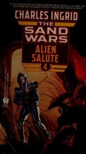 book cover of Alien Salute (Sand Wars) by Charles Ingrid