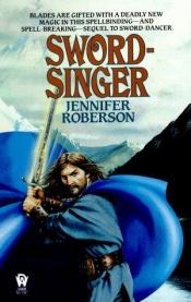 book cover of Sword-Singer by Jennifer Roberson