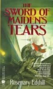 book cover of The Sword of Maiden's Tears by Rosemary Edghill