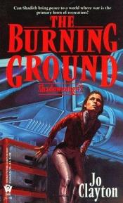 book cover of The Burning Ground by Jo Clayton