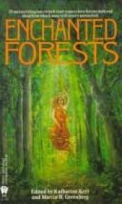 book cover of Enchanted forests by Martin H. Greenberg