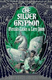 book cover of La Guerre des mages, tome 3 : Le Griffon d'argent by Larry Dixon|Mercedes Lackey