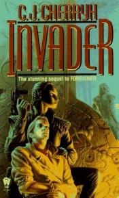 book cover of Invader: (Foreigner Bk. 2) by Carolyn J. (Carolyn Janice) Cherryh