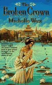 book cover of The Broken Crown by Michelle Sagara