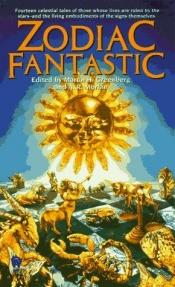 book cover of Zodiac Fantastic by Martin H. Greenberg