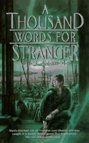 book cover of A Thousand Words For Stranger by Julie Czerneda