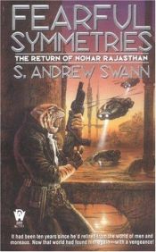 book cover of Fearful Symmetries: The Return of Noha Rajasthan (DAW #1117) by S. Andrew Swann