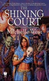 book cover of The Shining Court (3) by Michelle Sagara