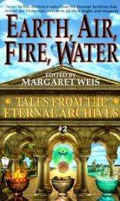 book cover of Earth, Air, Fire, Water by Margaret Weis