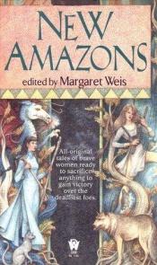 book cover of New Amazons (DAW #1144) by Margaret Weis