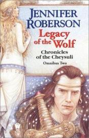 book cover of Legacy of the wolf by Jennifer Roberson