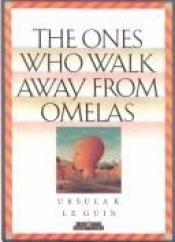 book cover of The ones who walk away from Omelas by Ursula Kroeberová Le Guinová
