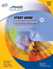book cover of Fundamental Subjects: Content Knowledge (Praxis Study Guides) by Graduate Record Examinations Board