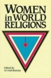 book cover of Women in World Religions (Mcgill Studies in the History of Religions) by Arvind Sharma