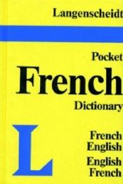 book cover of Langenscheidt's pocket French dictionary : French-English, English-French by Langenscheidt Publishers