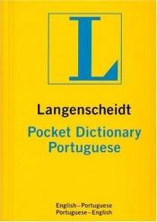 book cover of Langenscheidt's pocket Portuguese dictionary : English-Portuguese, Portuguese-English by Langenscheidt Publishers