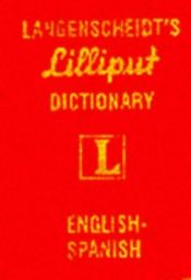 book cover of Langenscheidt's Lilliput Dictionary English-Spanish by Langenscheidt Publishers