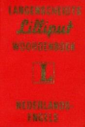 book cover of Langenscheidts Lilliput Woordenboek; Nederlands-Engels by Langenscheidt Publishers