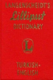 book cover of Langenscheidt Lilliput Dictionary Turkish-English (333) by Langenscheidt Publishers