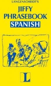 book cover of Jiffy Phrasebook Spanish by Langenscheidt Publishers