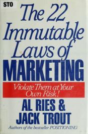 book cover of 22 Immutable Laws of Marketing: Violate Them at Your Own Risk by Jack; Ries Trout, Al