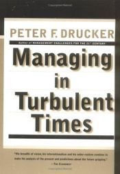 book cover of Managing in Turbulent Times by Πίτερ Ντρούκερ