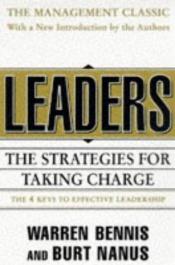 book cover of Leaders: Strategies for Taking Charge by Warren G. Bennis