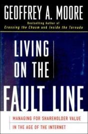 book cover of Living on the Fault Line by Geoffrey Moore