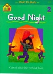 book cover of Say Good Night (Start to Read! Trade Edition Ser.) by Barbara Gregorich