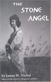 book cover of The Stone Angel by James W. Nichol