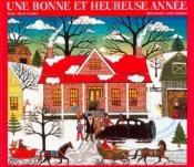 book cover of Une Bonne et heureuse annee by Roch Carrier