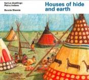 book cover of Houses of hide and earth by Bonnie Shemie