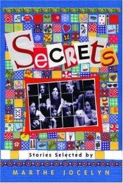 book cover of Secrets: Stories Selected By Marthe Jocelyn by Marthe Jocelyn